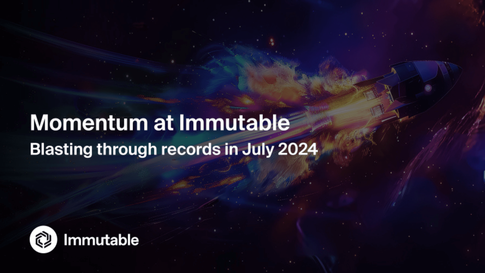 Immutable Sets New Records in July 2024 with Major Growth | GAM3S.GG